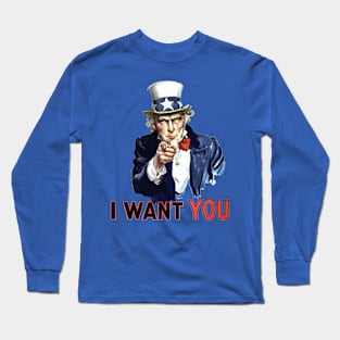 I Want You Long Sleeve T-Shirt